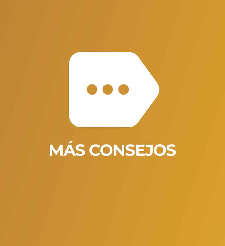 Más consejos — Ver más